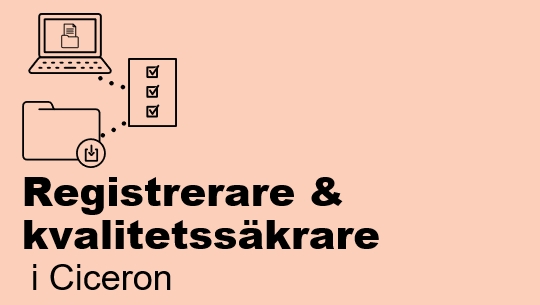 Registrerare och kvalitetssäkrare i Ciceron